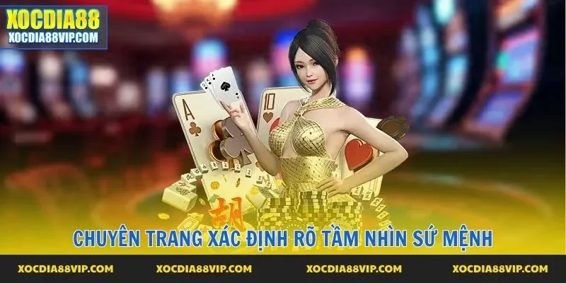 Chuyên trang xác định rõ tầm nhìn sứ mệnh