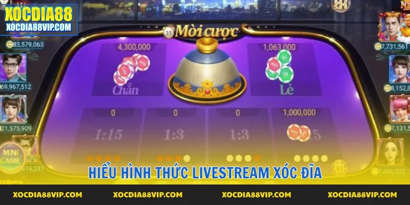 Hiểu về loại hình xóc đĩa livestream