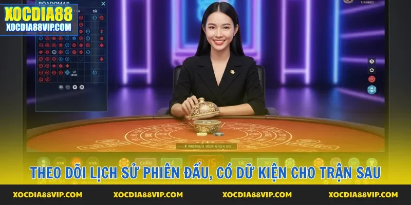 Theo dõi lịch sử phiên đấu, có dữ kiện cho trận sau 