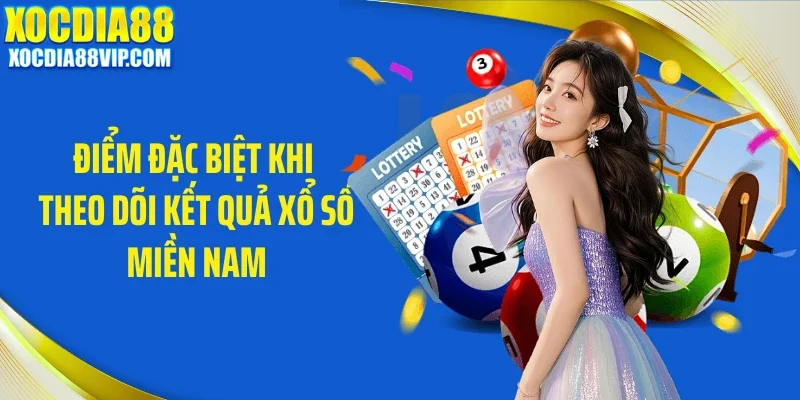 diem dac biet khi theo doi ket qua xo so mien nam Điểm đặc biệt khi theo dõi kết quả xổ số miền Nam
